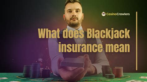 what does insurance mean in blackjack